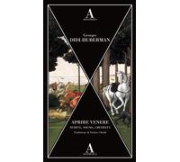 Libri Georges Didi-Huberman - Aprire Venere. Nudita, Sogno, Crudelta