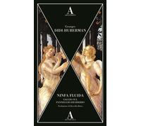 Libri Georges Didi-Huberman - Ninfa Fluida. Saggio Sul Panneggio-Desiderio