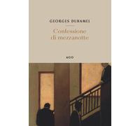 CONFESSIONE DI MEZZANOTTE - DUHAMEL GEORGES - AGO EDIZIONI