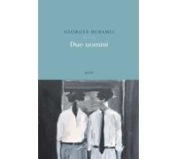 Libri Georges Duhamel - Due Uomini
