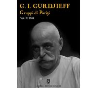 Libri Georges Ivanovic Gurdjieff - Gruppi Di Parigi #02
