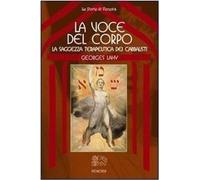 Libri Georges Lahy - La Voce Del Corpo, La Saggezza Terapeutica Dei Cabbalisti