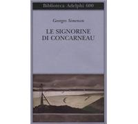 Libri Georges Simenon - Le Signorine Di Concarneau