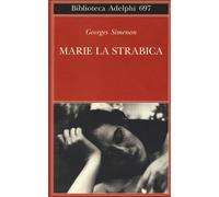 Libri Georges Simenon - Marie La Strabica