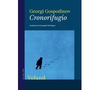 Libri Georgi Gospodinov - Cronorifugio