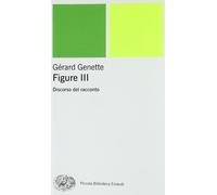 Libri Gerard Genette - Figure 3. Discorso Del Racconto