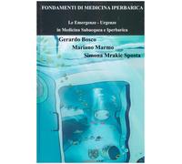 Fondamenti di medicina iperbarica. Le emergenze. Urgenze in medicina subacquea e iperbarica