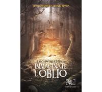 Libri Spirito Gerardo / Marco Marra - Immaginate L'oblio