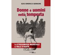 Libri Gerbore Ezio Emerico - Donne E Uomini Nella Tempesta. La Stregoneria Medie