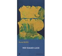 Libri Gerda Blees - Noi siamo luce - 2022 (Gli Iperborei)