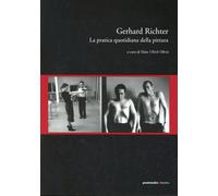 Libri Gerhard Richter. La Pratica Quotidiana Della Pittura