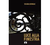 Luce alla Finestra - [Zecchini Editore]