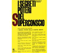 Libri Germain Walter M. - I Segreti Poteri Del Superconscio
