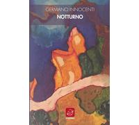 Libri Germano Innocenti - Notturno