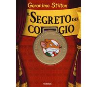 Libri Geronimo Stilton - Il Segreto Del Coraggio