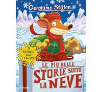 Libri Geronimo Stilton - Le più belle storie sotto la neve - 2020