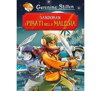 Libri Geronimo Stilton - Sandokan. I Pirati Della Malesia. Ediz. A Colori