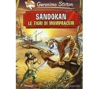 Libri Geronimo Stilton - Sandokan. Le Tigri Di Mompracem Di Emilio Salgari