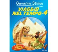 Libri Geronimo Stilton - Viaggio Nel Tempo 4
