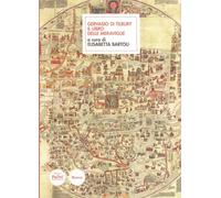 Libri Gervasio Di Tilbury. Il Libro Delle Meraviglie. Testo Latino A Fronte