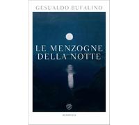 Libri Gesualdo Bufalino - Le Menzogne Della Notte