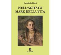 Libri Getulio Baldazzi - Nell'agitato Mare Della Vita