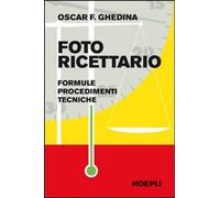 FOTORICETTARIO - GHEDINA OSCAR F. - HOEPLI