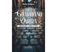 Libri Ghiberto Giulia - Il Guardiano Dell'ombra. Smeraldi E Lapislazzuli