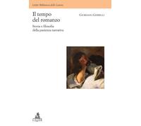 Libri Ghirelli Giordano - Il Tempo Del Romanzo. Storia E Filosofia Della Pazienz