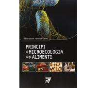 Libri Giaccone V. / Colavita G. - Principi Di Microecologia Degli Alimenti