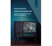 Libri Giacomo Bernardi - Penso Che Un Sogno Cosi. Viaggio Introspettivo Con I Mi
