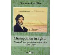 Champollion in Egitto. Diario di una spedizione scientifica (1828-1829)