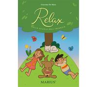 Libri Giacomo De Maio - Relax Nella Scuola Dell'Infanzia