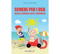 Libri Giacomo De Maio - Schede Per I Dsa Nella Scuola Dell'Infanzia