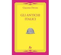 Libri Giacomo Devoto - Gli Antichi Italici