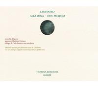 Libri Giacomo Leopardi - L'infinito-Alla luna-Odi, Melisso - 2019