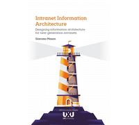 Libri Giacomo Mason - Intranet Information Architecture. Designing Information A