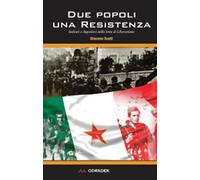 Libri Giacomo Scotti - Due Popoli Una Resistenza