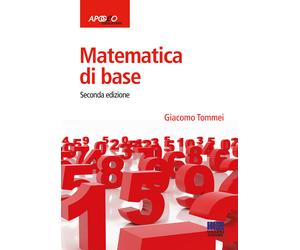 Libri Giacomo Tommei - Matematica di base - 2015