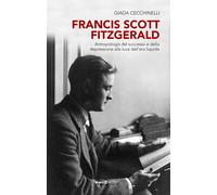 Libri Giada Cecchinelli - Francis Scott Fitzgerald. Antropologia Del Successo E