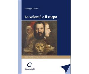 Libri Giaimo-La Volonta E Il Corpo Iii