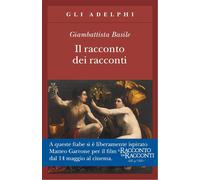 Il racconto dei racconti ovvero il trattenimento dei piccoli