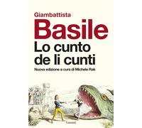 Libri Giambattista Basile - Lo Cunto De Li Cunti