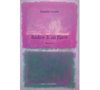 Libri Giambi Leone - Radice di un fluire - 2022