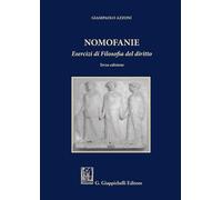 Libri Giampaolo Azzoni - Nomofanie. Esercizi Di Filosofia Del Diritto