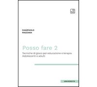 Libri Giampaolo Mazzara - Posso Fare. Tecniche Di Gioco Per Educazione E Terapia