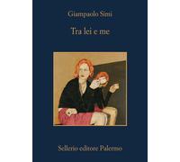 Libri Giampaolo Simi - Tra Lei E Me