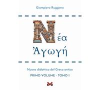 Libri Giampiero Ruggiero - Nuova Didattica Del Greco Antico (2 Tomi Indivisibili