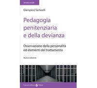 Libri Giampiero Sartarelli - Pedagogia Penitenziaria E Della Devianza. Osservazi