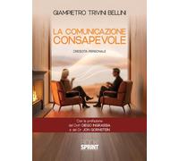 Libri Giampietro Trivini Bellini - La Comunicazione Consapevole